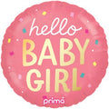 HELIUM BALLOON “HELLO BABY GIRL” 18" PRIMA